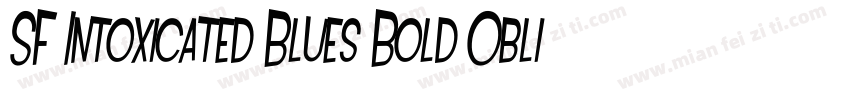 SF Intoxicated Blues Bold Oblique字体转换